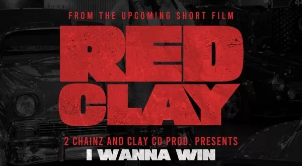 2 Chainz – I WANNA WIN