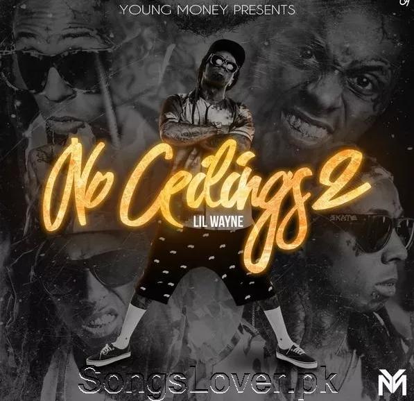 Lil Wayne - No Ceilings