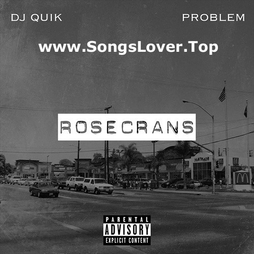 DJ Quik & Problem - Rosecrans (EP)