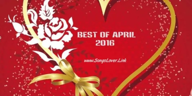 Best of April 2016 - SongsLover