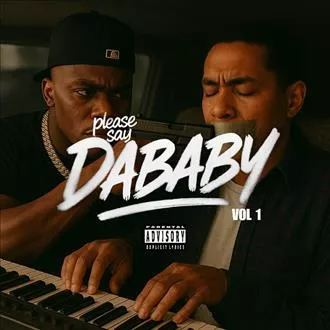 DaBaby – Please Say Vol. 1