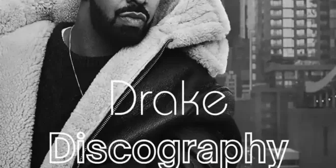 Drake - Discography