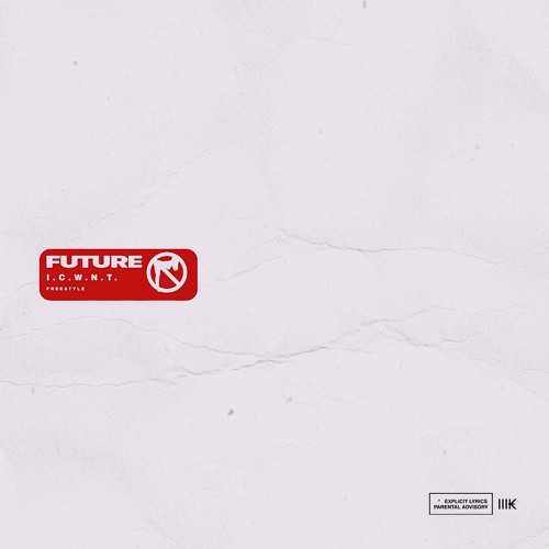 Future - I.C.W.N.T