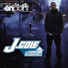J. Cole - The Come Up Mixtape Vol. 1 (Reissue)