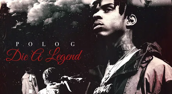 Polo G - Die a Legend