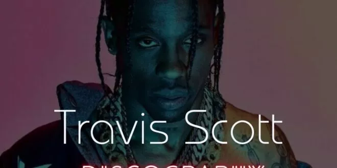 Travis Scott - Discography