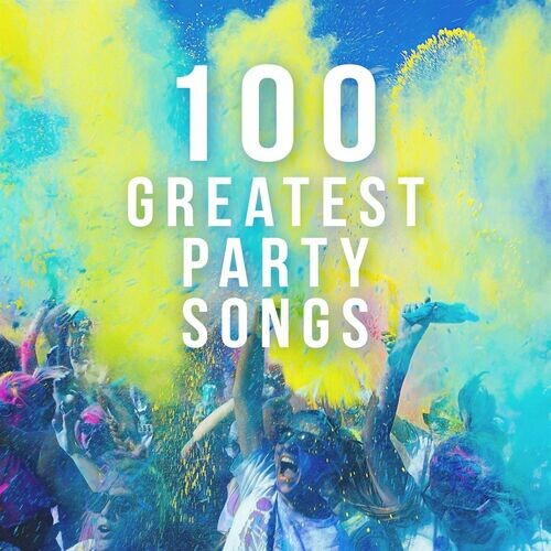 100 Greatest Party Songs
